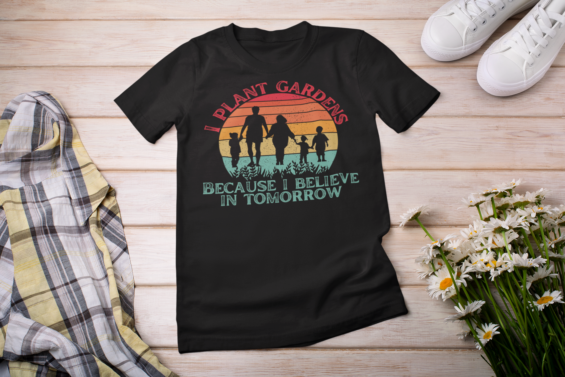 I Plant Gardens Because I Believe in Tomorrow [INSPIRATIONAL] – Gardening  Chest