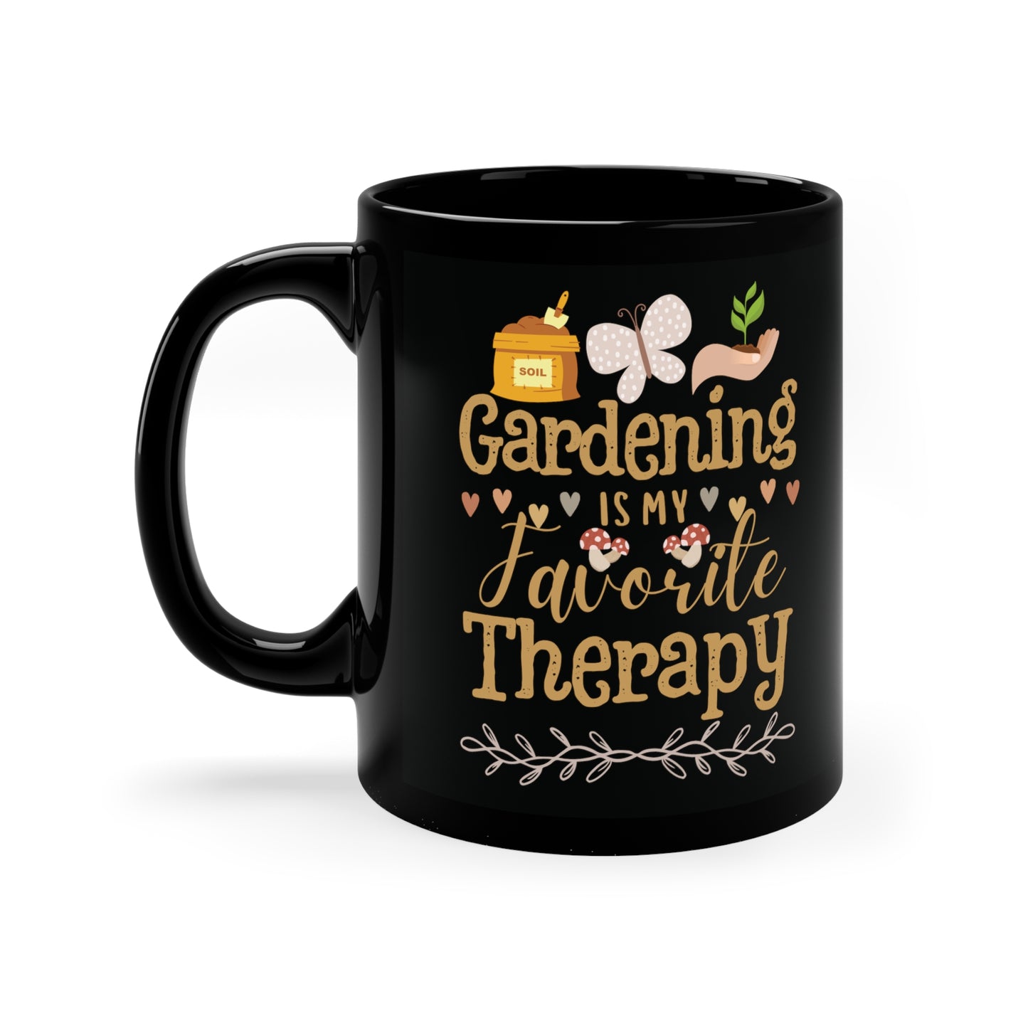 Gardening is My Favorite Therapy - 11oz Black Mug