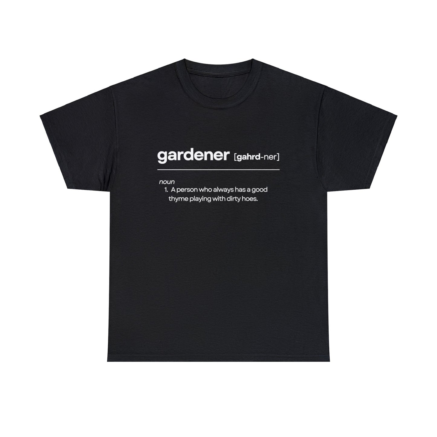 Gardener Dictionary Definition | Gardening T-Shirt 100% Cotton | Gifts for Gardeners, Homesteaders, Urban Gardeners |