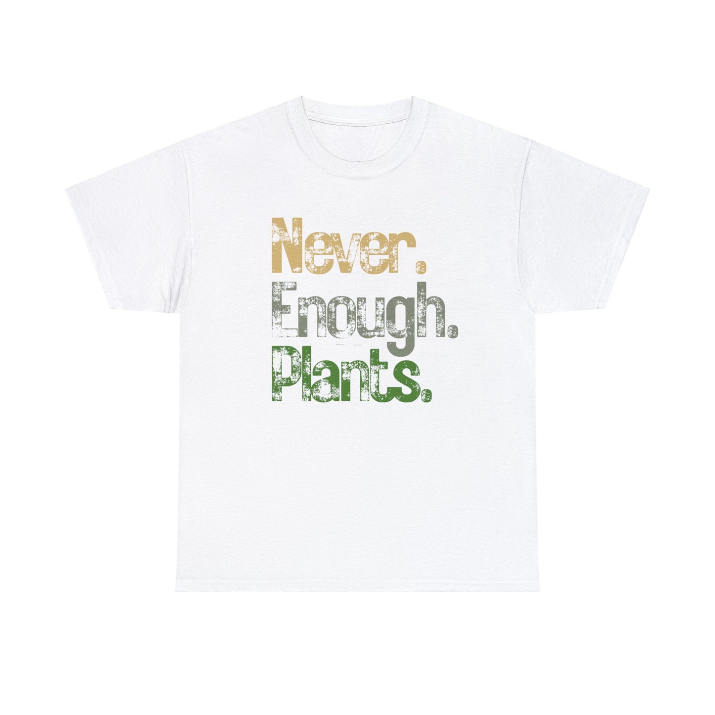 Never enough plants - Unisex Heavy Cotton Tee