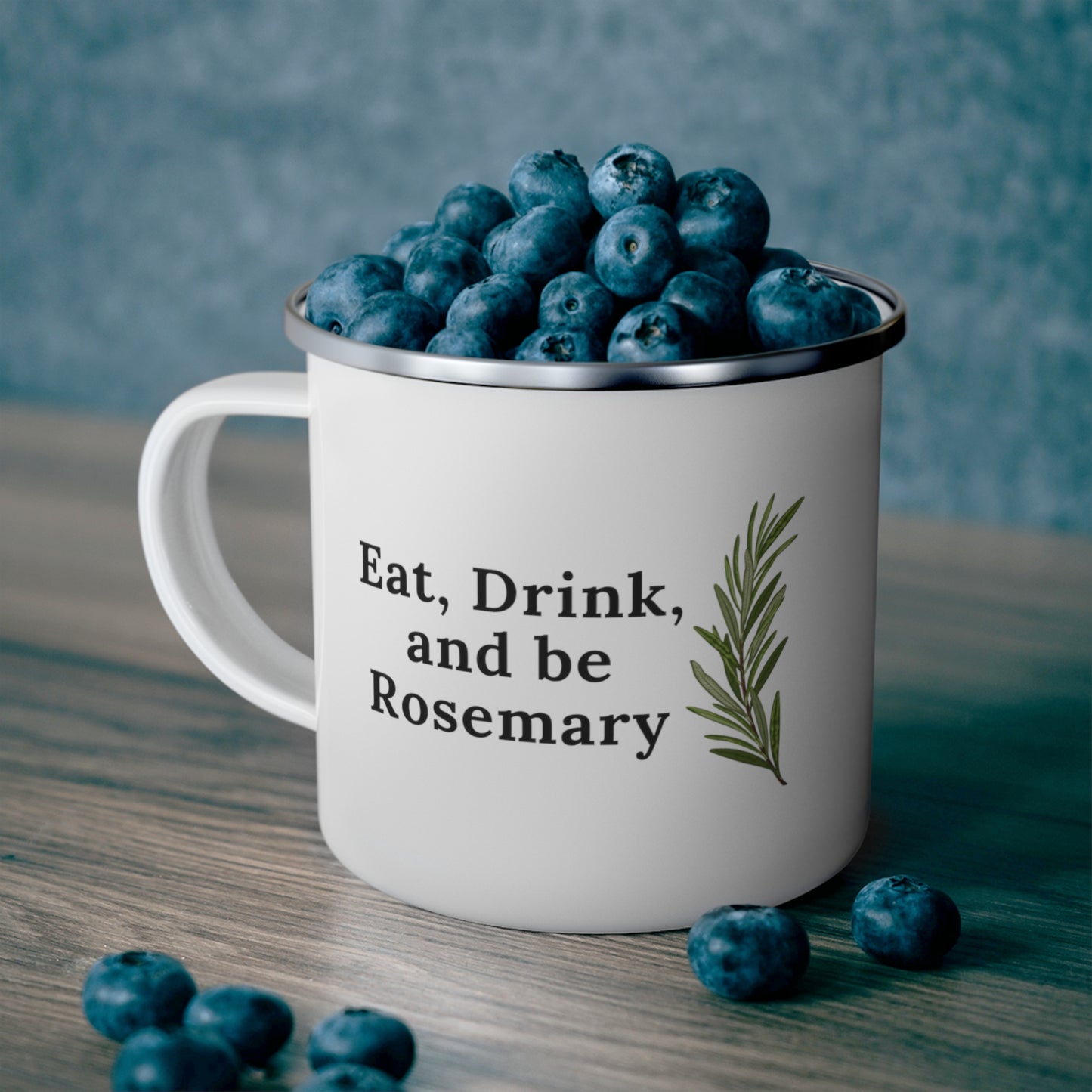 Eat, drink, and be rosemary (single leaf) - Enamel Camping Mug