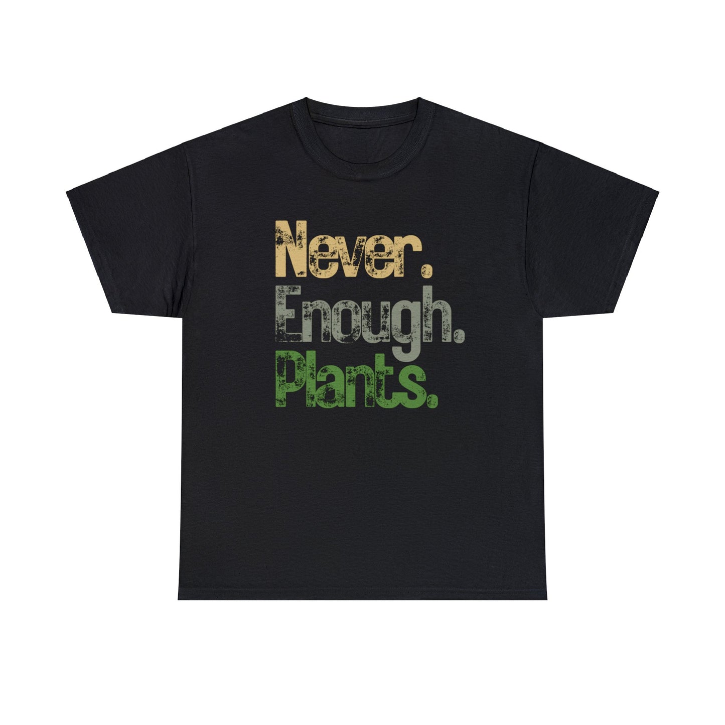 Never enough plants - Unisex Heavy Cotton Tee