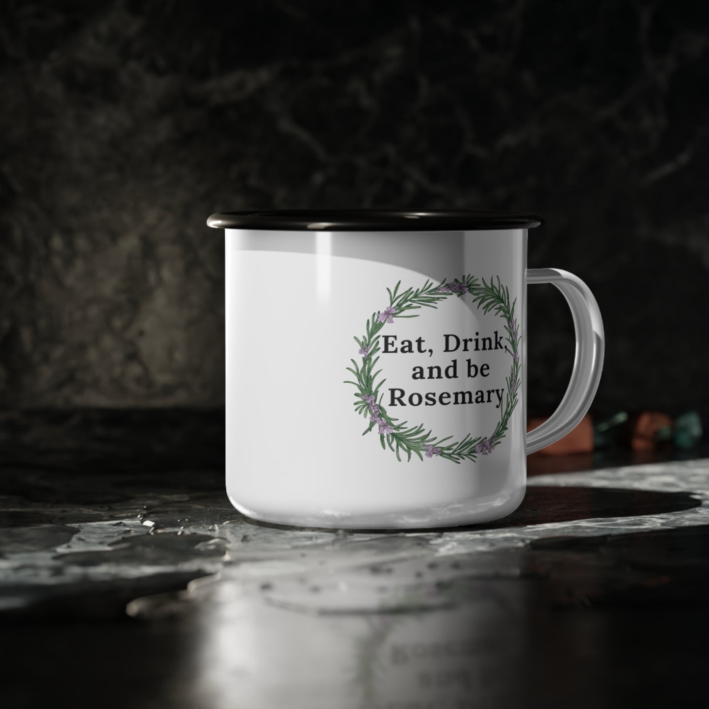 Eat, drink, and be rosemary (wreath) - Enamel Camp Cup