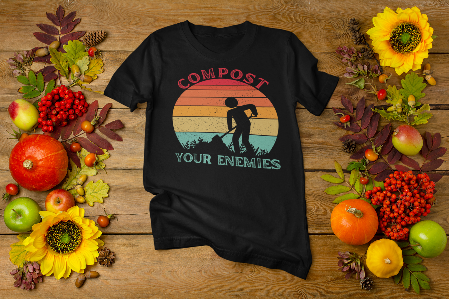 Compost your enemies [Dark Humor] | Gifts for Gardeners, Homesteaders, Urban Gardeners | Gardening Designs for Gardening Lovers